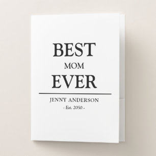 Simple Custom Design Best Mom Ever Mothers Gift Pocket Folder