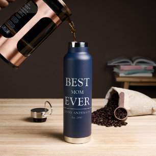 Simple Custom Design Best Mom Ever Mothers Gift Water Bottle