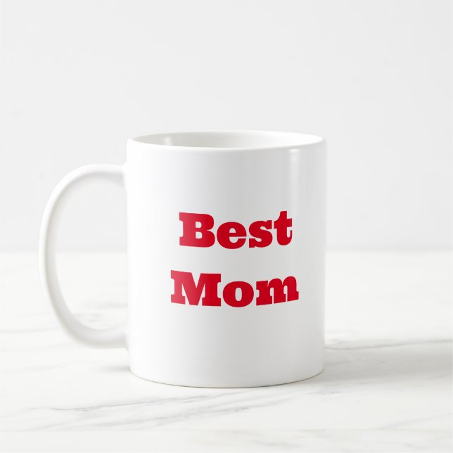 Simple Custom Message "Best Mom" Coffee Mug (Left)