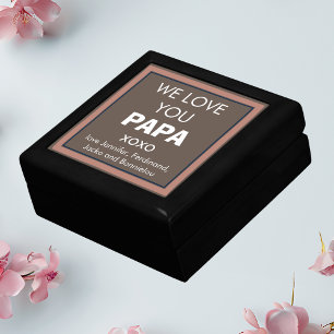 Simple Cute Elegant We Love You Papa' Personalized Gift Box