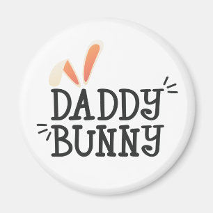 Simple Daddy Bunny Easter Typography   Magnet