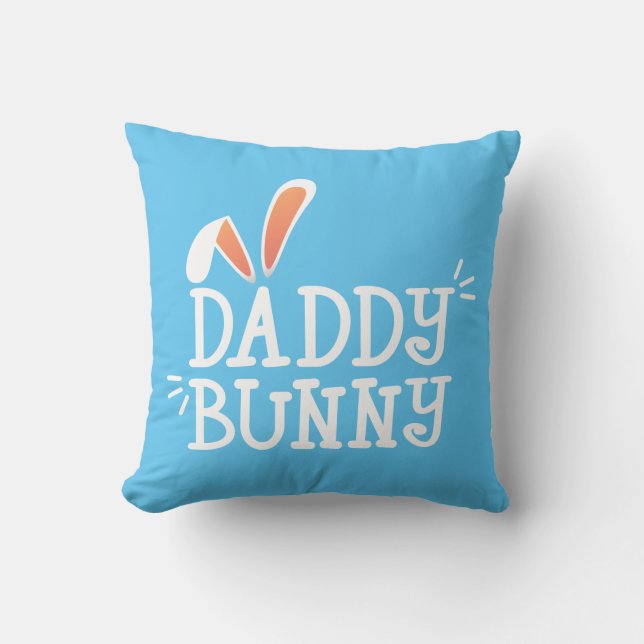 Simple Daddy Bunny Easter Typography Throw Pillow (Front)