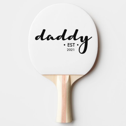 Simple Daddy Established year Custom Ping Pong Paddle