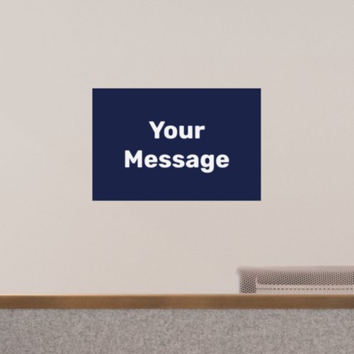 Simple Dark Blue White Your Message Text Template Wall Decal