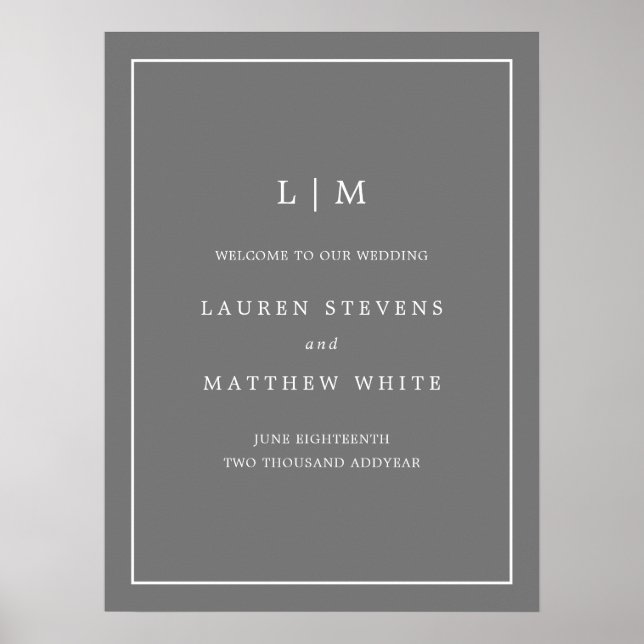 Simple Dark Gray Monogram Wedding Welcome Sign (Front)