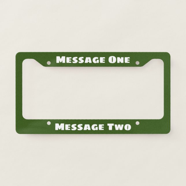 Simple Dark Green and White Create Your Own Text License Plate Frame (Front)