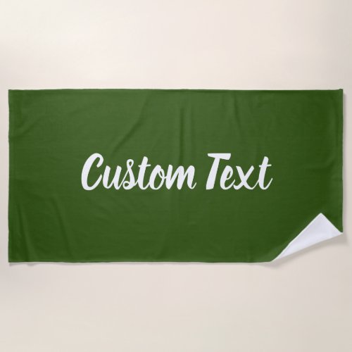 Simple Dark Green and White Script Text Template Beach Towel