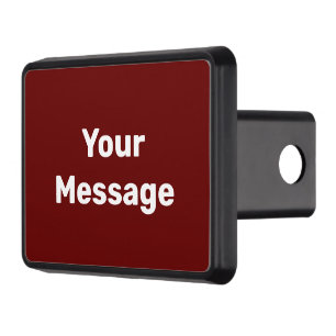 Simple Dark Red and White Your Message Text Hitch Cover