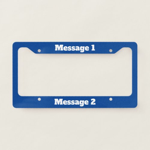 Simple Deep Blue and White Bold Text Template License Plate Frame