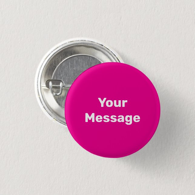 Simple Deep Pink with White Your Message Template Button (Front & Back)
