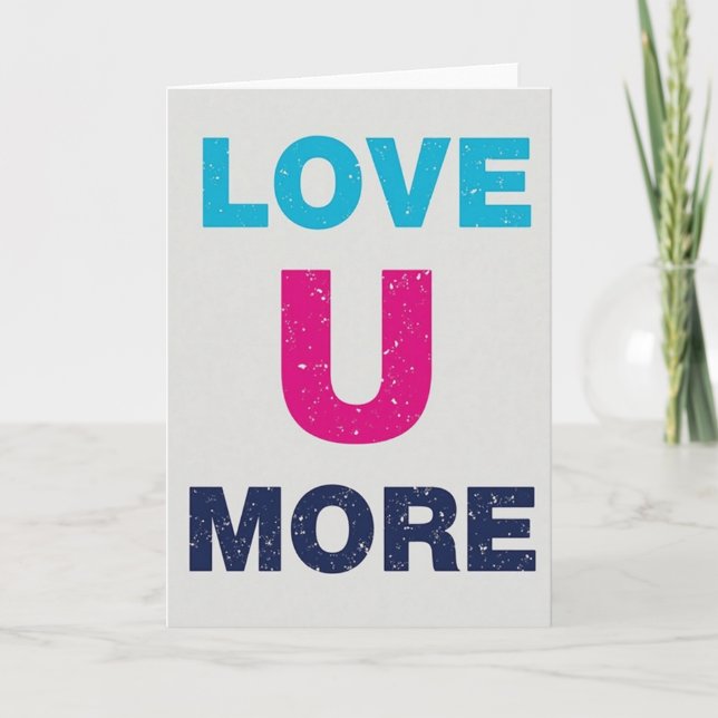 Simple Distressed Love U More Card (Front)