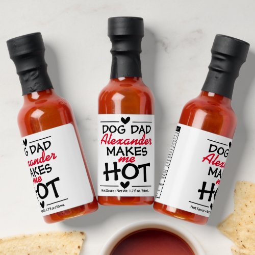 Simple Dog dad custom name makes me hot typography Hot Sauces