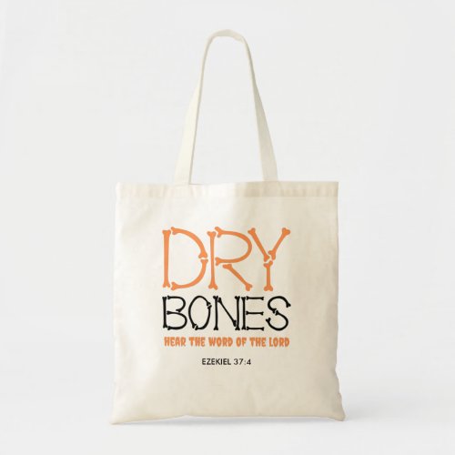 Simple DRY BONES Ezekiel 37 Christian Halloween Tote Bag