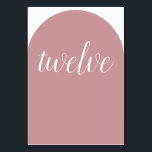 Simple Dusty Rose Rounded Table Number<br><div class="desc">Elegant dusty rose rounded Table Number Cards with chic lettering in any color are beautiful for your event tables. **NOTE: Create and add each table number card that you need to your shopping cart individually. Change the background and text to any color to match your theme.</div>