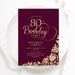 Simple Elegant 80th Birthday Burgundy Gold Invitation<br><div class="desc">Simple elegant 80th birthday party invitation in burgundy and gold. Classy design featuring roses, faux gold foil and typography script font. Trendy invite card perfect for a stylish female bday celebration. Personalize with your own details. Can be customized to any age. Printed Zazzle invitations or instant download digital printable template....</div>