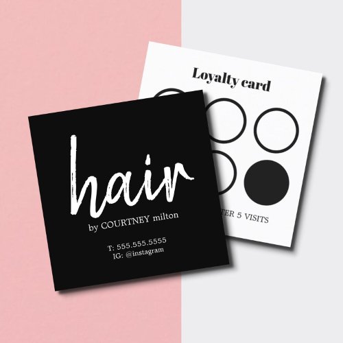 Simple Elegant Black White Hair Stylist Loyalty Square Business Card