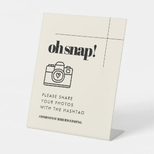 Simple elegant & chic Oh Snap Wedding Hashtag Pedestal Sign
