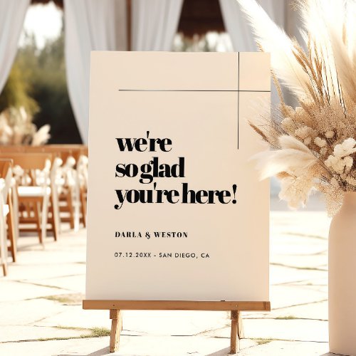 Simple elegant  chic So glad youre here welcome Foam Board