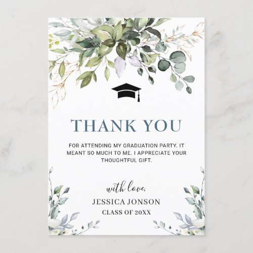 Simple Elegant Eucalyptus Greenery Graduation  Thank You Card - Simple Elegant Eucalyptus Greenery Graduation Thank You Card.
For further customization, please click the "Customize" link and use our  tool to design this template. 
If you need help or matching items, please contact me.