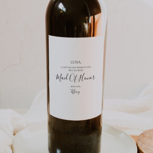 Simple Elegant Maid Of Honor Proposal Wine Label