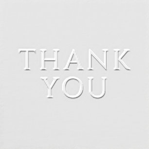 Simple Elegant Minimalist #4.1.25 THANK YOU only Embosser