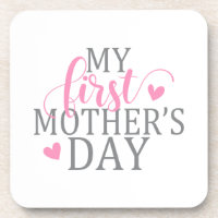 Simple & Elegant My First Mother's Day | Coaster