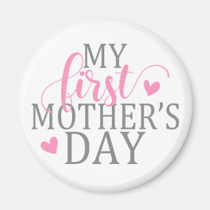 Simple & Elegant My First Mother's Day Magnet