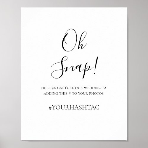Simple Elegant Oh Snap Wedding Hashtag Sign