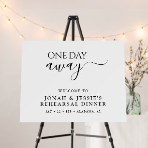 Simple Elegant One Day Away Rehearsal Dinner Foam Board