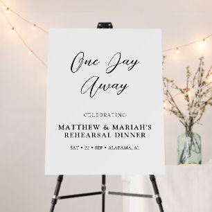 Simple Elegant One Day Away Rehearsal Dinner Foam Board