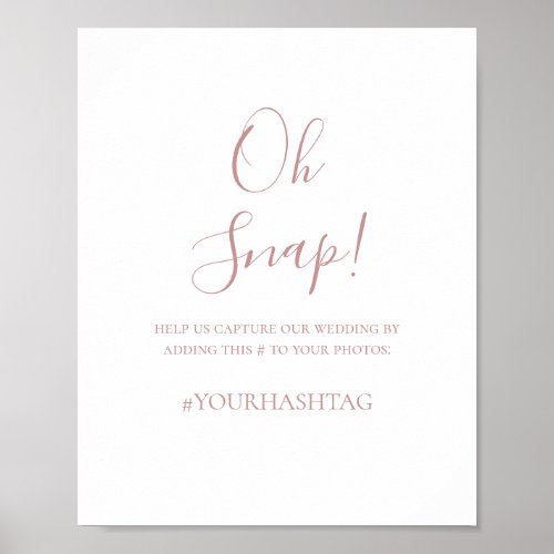 Simple Elegant Rose Gold Oh Snap Wedding Hashtag Poster