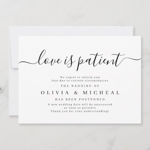 Simple elegant script love is patient postponement invitation