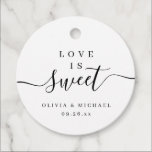 Simple elegant script love is sweet wedding favor tags<br><div class="desc">Modern minimalist script "love is sweet" with couple's names and event date,  simple and elegant. great personalized favor tags. 
See all the matching pieces in collection</div>