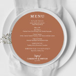 Simple Elegant Terracotta Round Wedding Dinner Menu<br><div class="desc">A round dinner menu card on terracotta (or any color) and chic lettering in white displays your menu choices. Perfect for a modern wedding reception, wedding rehearsal dinner, anniversary party or any special event with a sit down dinner. Choose ANY COLOR BACKGROUND, any COLOR TEXT, any FONT! Easily personalize with...</div>
