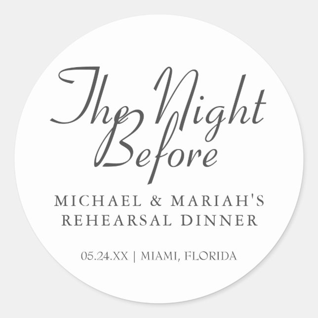 Simple Elegant The Night Before Rehearsal Dinner  Classic Round Sticker (Front)