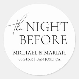 Simple Elegant The Night Before Rehearsal Dinner Classic Round Sticker