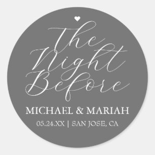 Simple Elegant The Night Before Rehearsal Dinner Classic Round Sticker