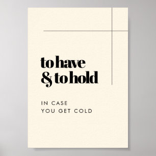 Simple elegant To Have and To Hold Wedding Blanket Poster