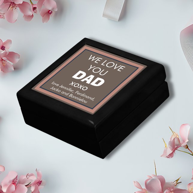 Simple Elegant 'We Love You Dad' Personalized Gift Box (Show him some love with this Simple Elegant 'We Love You Dad' Customized Names Black Brown gift box.)