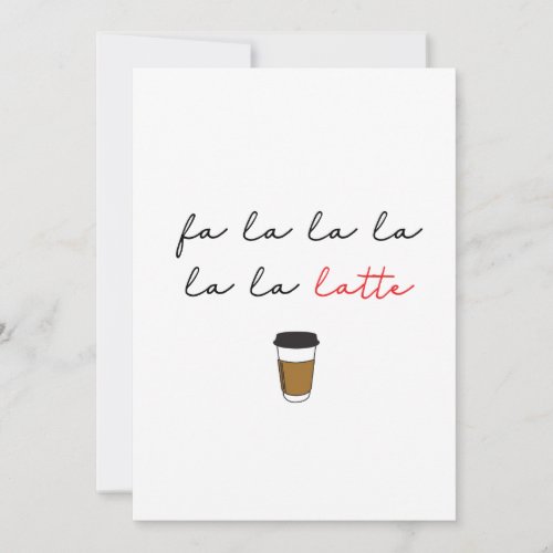 Simple Fa la la latte Cute Coffee House Christmas Holiday Card