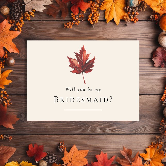 Simple Fall Leaf Cream Wedding Bridesmaid Proposal Invitation (Creator Uploaded)