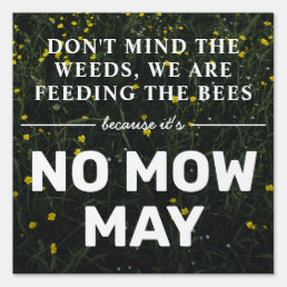 Simple Feeding the Bees No Mow May Yard Sign