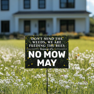 Simple Feeding the Bees No Mow May Yard Sign