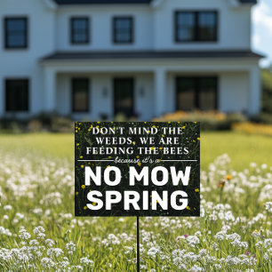 Simple Feeding the Bees No Mow Spring Yard Sign