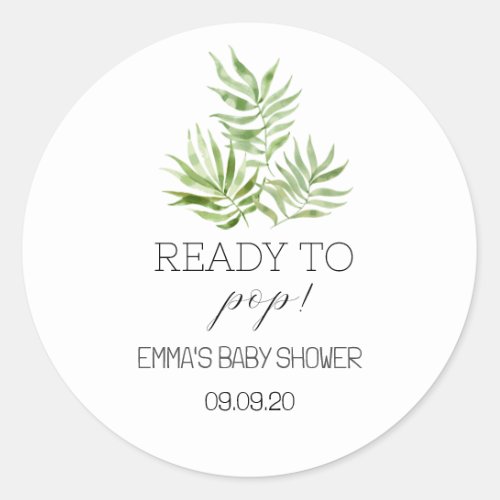 Simple Floral Greenery Ready To Pop Baby Shower  Classic Round Sticker