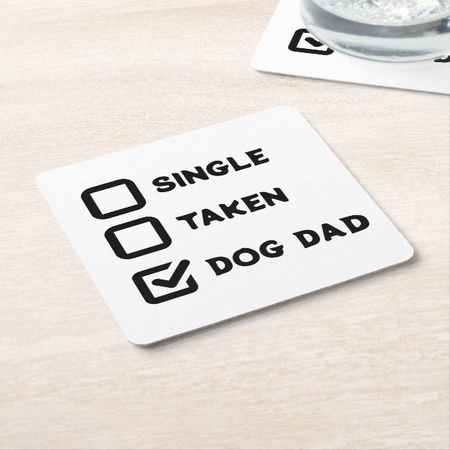 Simple Funny Checkbox Single, Taken, Dog dad Square Paper Coaster (Angled)