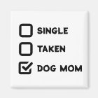 Simple Funny Checkbox Single, Taken, Dog mom
