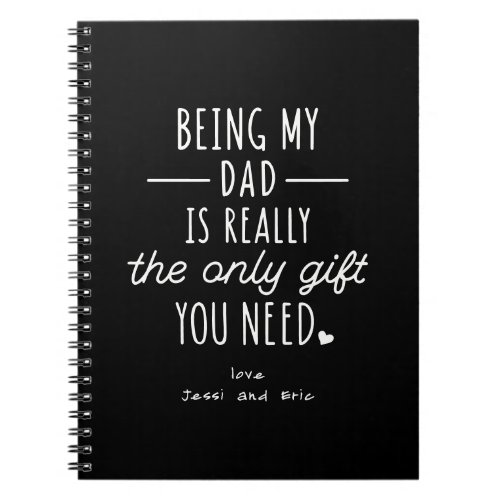 Simple Funny Fathers Day Being My Dad Gift Notebook