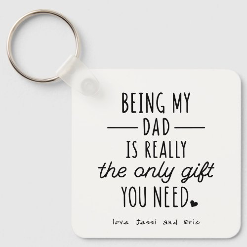 Simple Funny Fathers Day Being My Dad Photo Gift Keychain