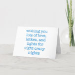 Simple Funny Hanukkah Quote Typewriter Quote Blue Holiday Card<br><div class="desc">Wishing you lots of love,  latkes,  and lights for eight crazy nights!</div>